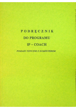 Podręcznik do programu IP coach pomiary fizyczne z komputerem
