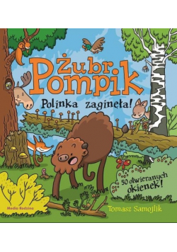 Żubr Pompik Polinka zaginęła