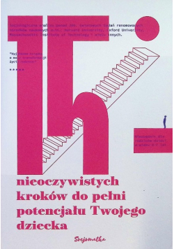 15 nieoczywistych kroków do pełni potencjału Twojego dziecka