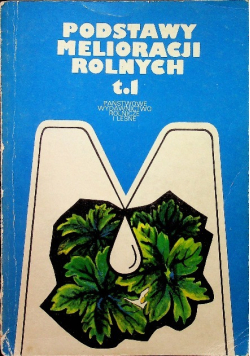 Podstawy melioracji rolnych Tom 2