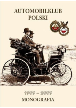 Automobilklub Polski 1909 - 2009