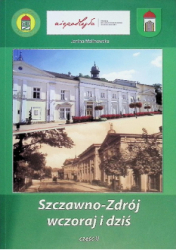 Szczawno-Zdrój wczoraj i dziś Część II