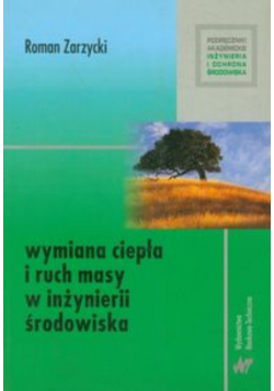 Wymiana ciepła i ruch masy w inżynierii środowiska
