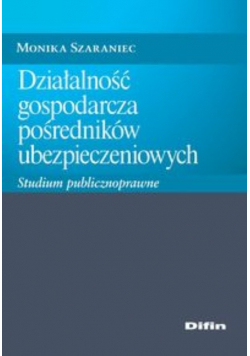 Działalność gospodarcza pośredników ubezpieczeniowych