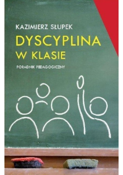 Dyscyplina w klasie Poradnik pedagogiczny