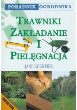Trawnik Zakładanie i pielęgnacja trawnika