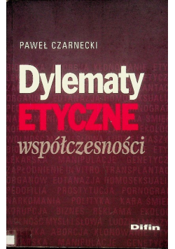 Dylematy etyczne współczesności