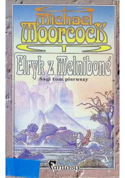 Elryk z Melnibone Tom I