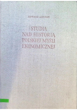 Studia nad historią Polskiej myśli ekonomicznej