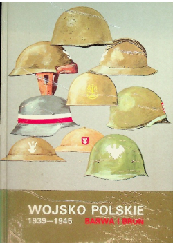 Wojsko polskie 1939-1945 Barwa i broń