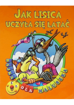 Jak lisica uczyła się latać