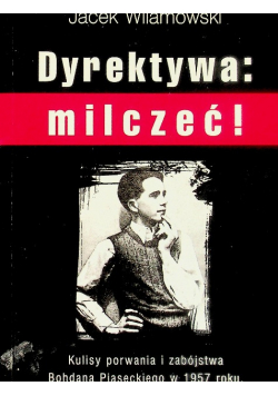 Dyrektywa: milczeć!