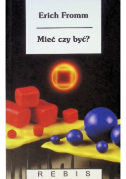 Mieć czy być?