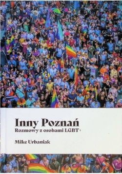 Inny Poznań Rozmowy z osobami LGBT+