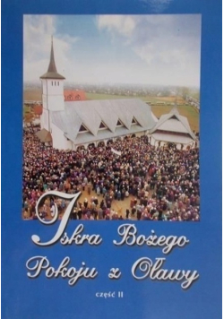 Iskra Bożego Pokoju z Oławy Część 2