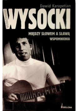 Między słowem a sławą. Wspomnienia