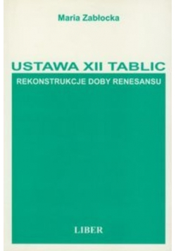 Ustawa XII tablic Rekonstrukcja doby renesansu