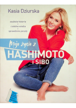 Moje życie z hashimoto i SIBO