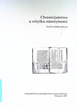 Chrzescijanstwo u schyłku starozytnosci