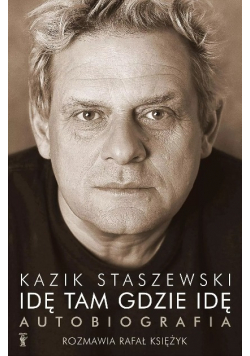 Idę tam gdzie idę