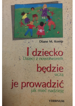 I dziecko będzie je prowadzić