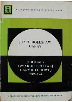 Oddziały Gwardii Ludowej i Armii Ludowej 1942 - 1945
