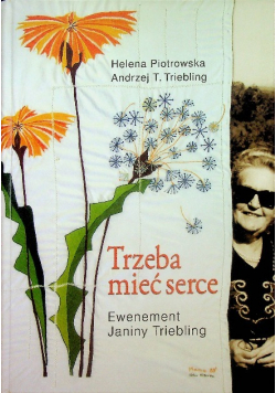 Trzeba mieć serce