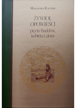 Żywioł Opowieści Pięciu Buddów Kobieta I Dom