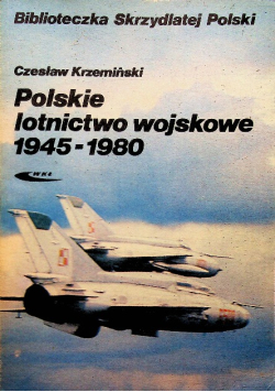 Polskie lotnictwo wojskowe 1945  1980