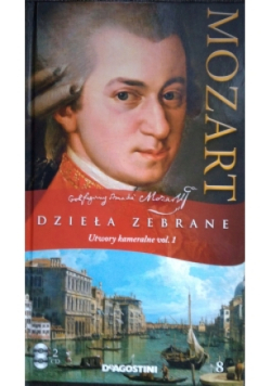 Mozart Dzieła zebrane Tom  8 Utwory kameralne