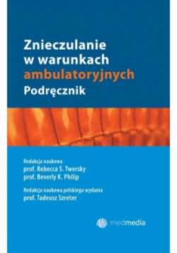 Znieczulanie w warunkach ambulatoryjnych Podręcznik