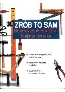 Zrób to sam Nowoczesny poradnik majsterkowania