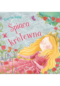 Czas na bajkę Śpiąca Królewna