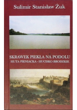 Skrawek piekła na Podolu