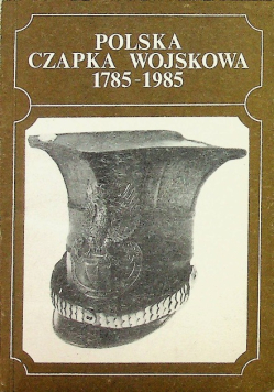Polska Czapka Wojskowa 1785-1985