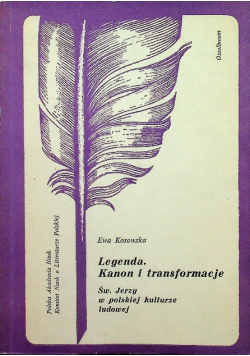 Legenda. Kanon i transformacja