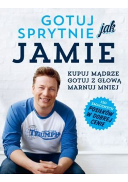 Gotuj sprytnie jak Jamie