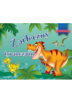 Żarłoczny tyranozaur