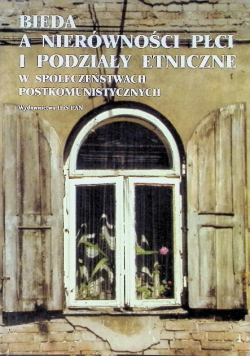 Bieda a nierówności płci i podziały etniczne