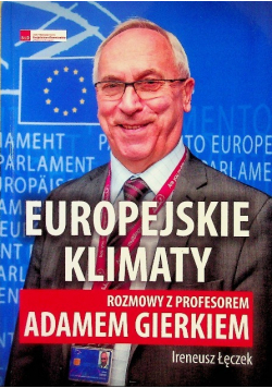 Europejskie klimaty Rozmowy z profesorem Adamem Gierkiem