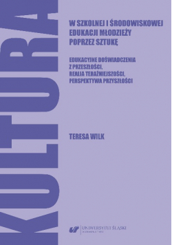Kultura w szkolnej i środowiskowej edukacji młodzieży poprzez sztukę