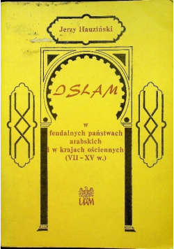 Islam w feudalnych państwach arabskich i  krajach ościennychw