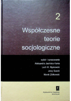 Współczesne teorie socjologiczne Tom 2