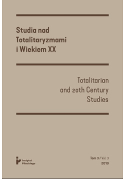 Studia nad Totalitaryzmami i Wiekiem XX Tom 3