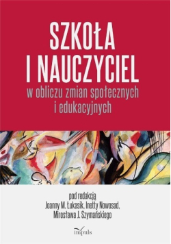 Szkoła i nauczyciel w obliczu zmian społecznych