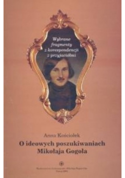 O ideowych poszukiwaniach Mikołaja Gogola