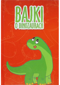 Bajki o dinozaurach