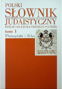 Polski słownik judaistyczny Tom I