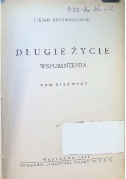Długie życie wspomnienia Tom 1, 1947  r.