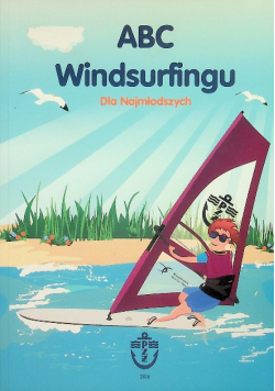 Abc Windsurfingu Dla Najmłodszych